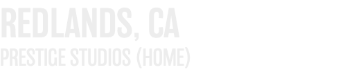 REDLANDS, CA PRESTIGE STUDIOS (HOME)